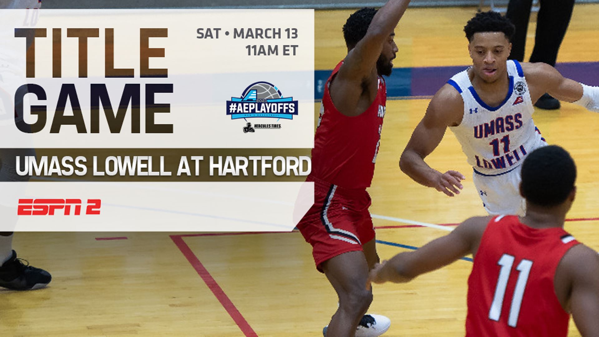 Hartford, UMass Lowell Battle to Be 1st Time Men’s #AEHoops Champion